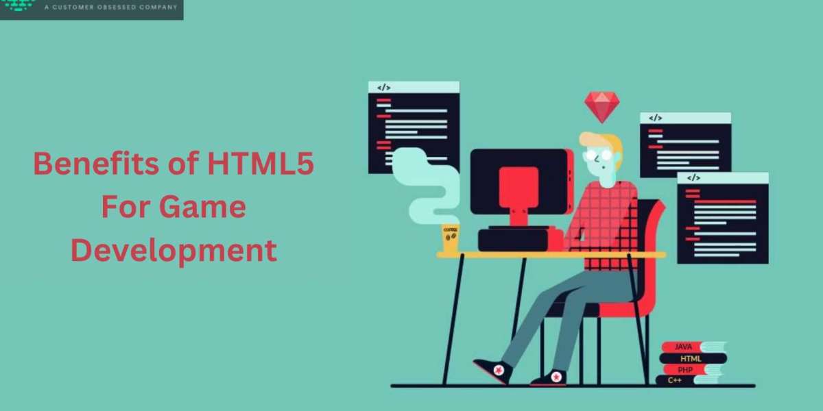 Benefits of HTML5 For Game Development