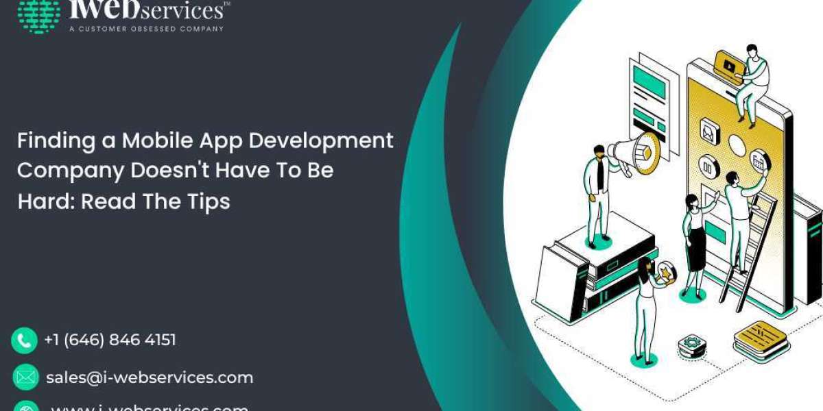 Finding a Mobile App Development Company Doesn't Have To Be Hard: Read The Tips