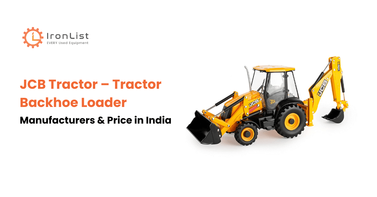 JCB Tractor – Tractor Backhoe Loader, Manufacturers & Price in India - Ironlist