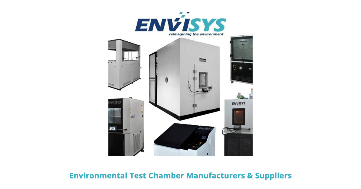 Environmental Test Chamber Manufacturers - Envisys Technologies