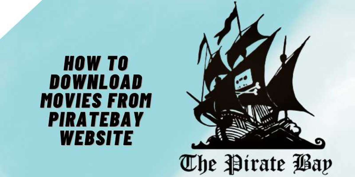 How to Download Movies From PirateBay Website