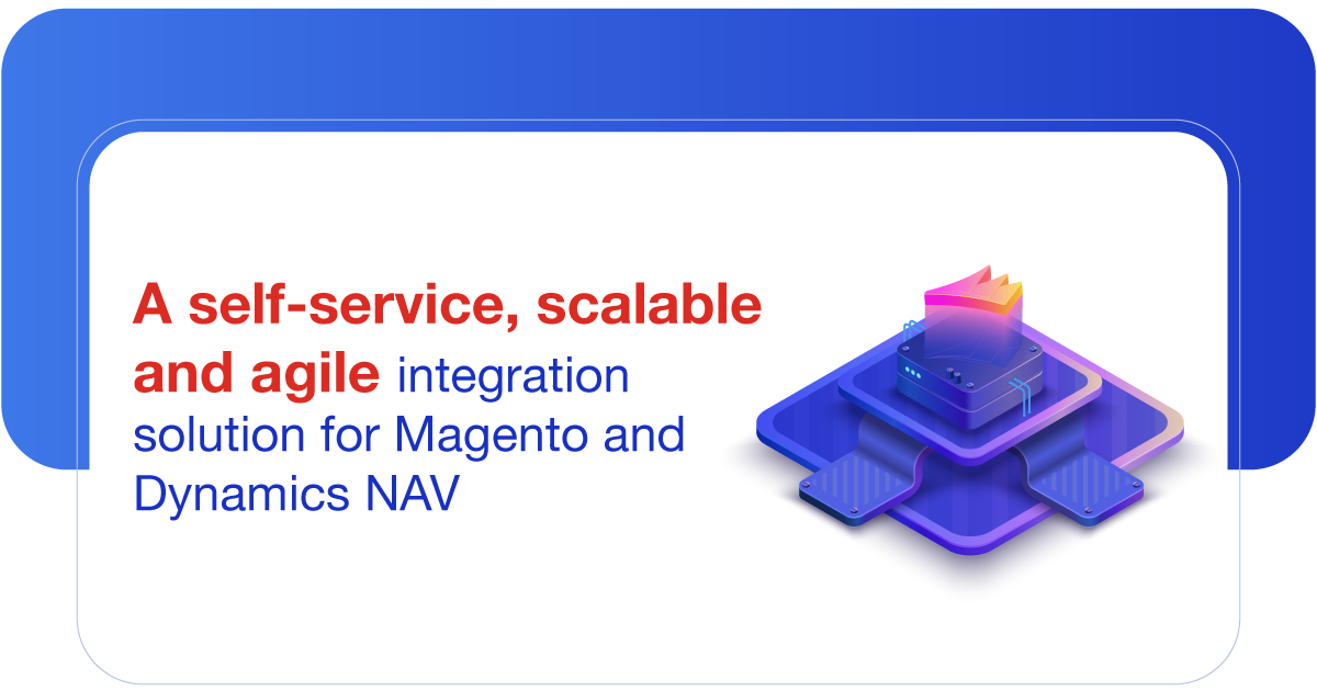 Microsoft Dynamics NAV integration with Adobe Commerce (Magento) | i95Dev