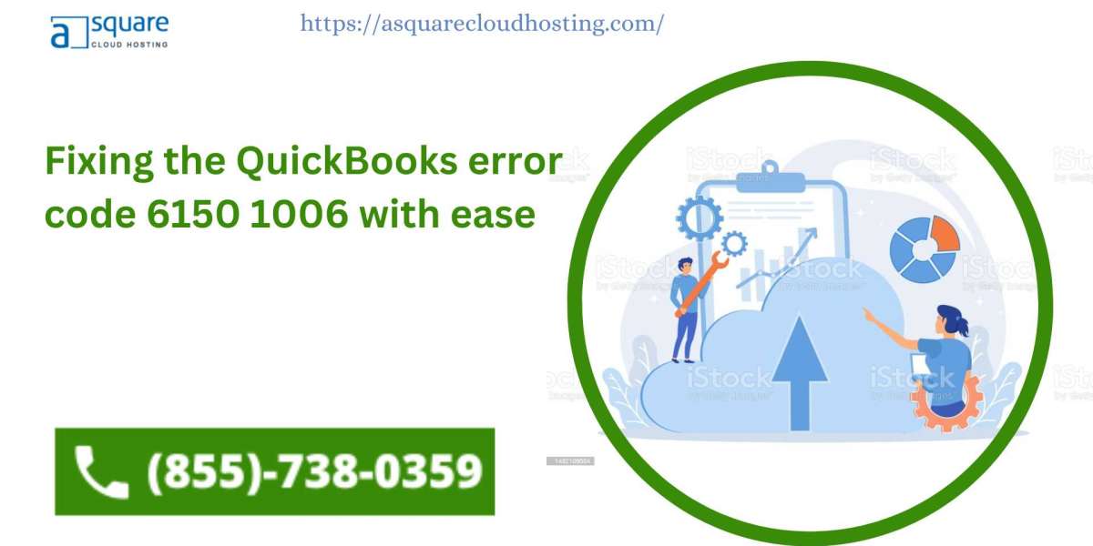 Fixing the QuickBooks error code 6150 1006 with ease