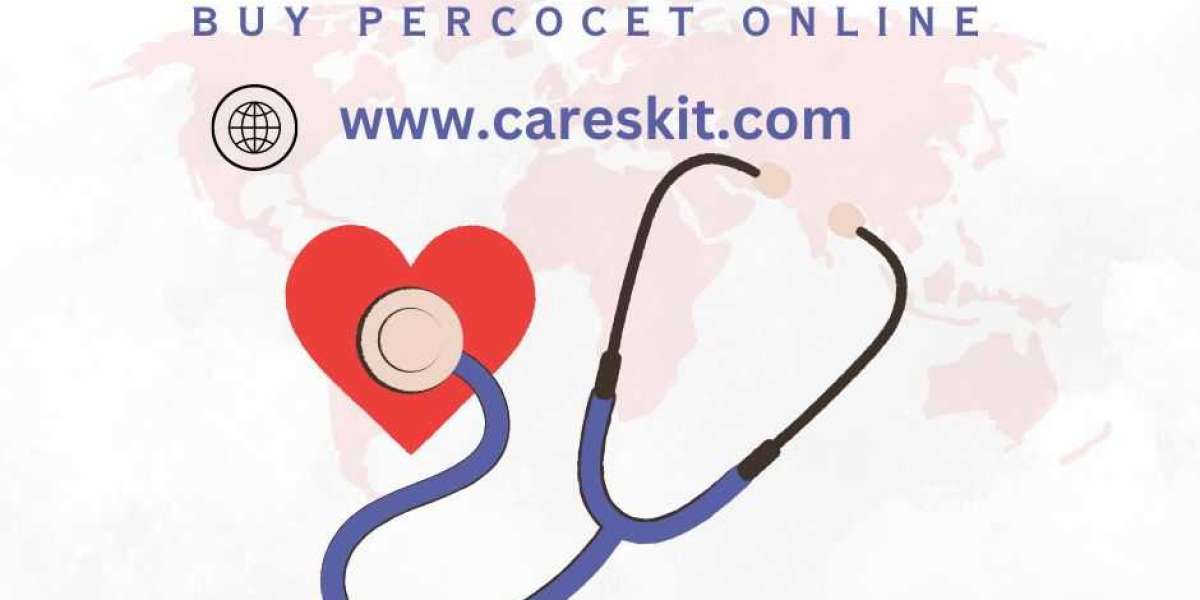 Percocet Online Purchase Guide For Quick Access @Careskit