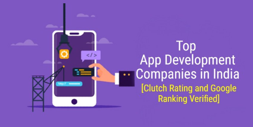 App Development Companies in India [Top-rated Clutch Verified]