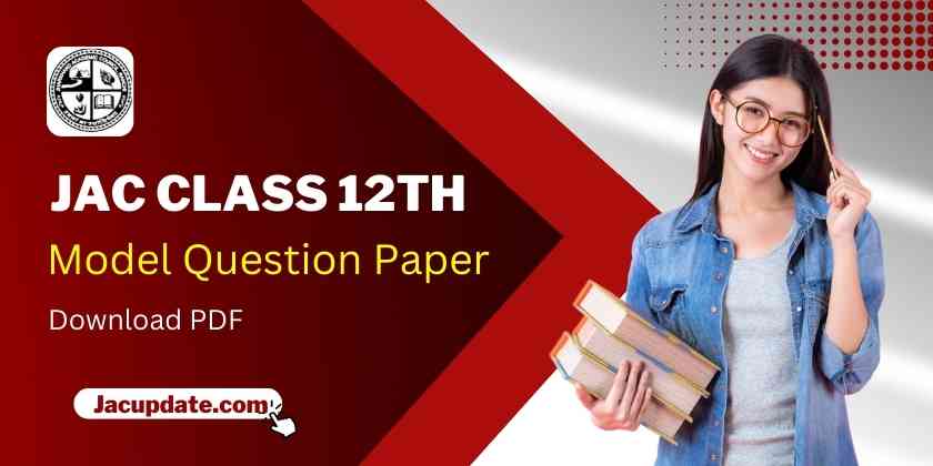 JAC 12th Model Question Paper 2023 | PDF Available Download