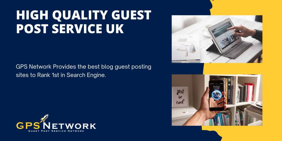 High-Quality Guest Post Service UK: Achieve Your Goals in 2023