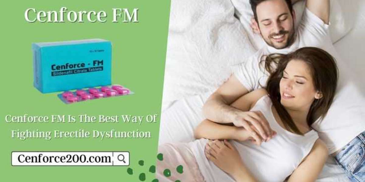 Will Cenforce FM 100 Save Your Relationship?