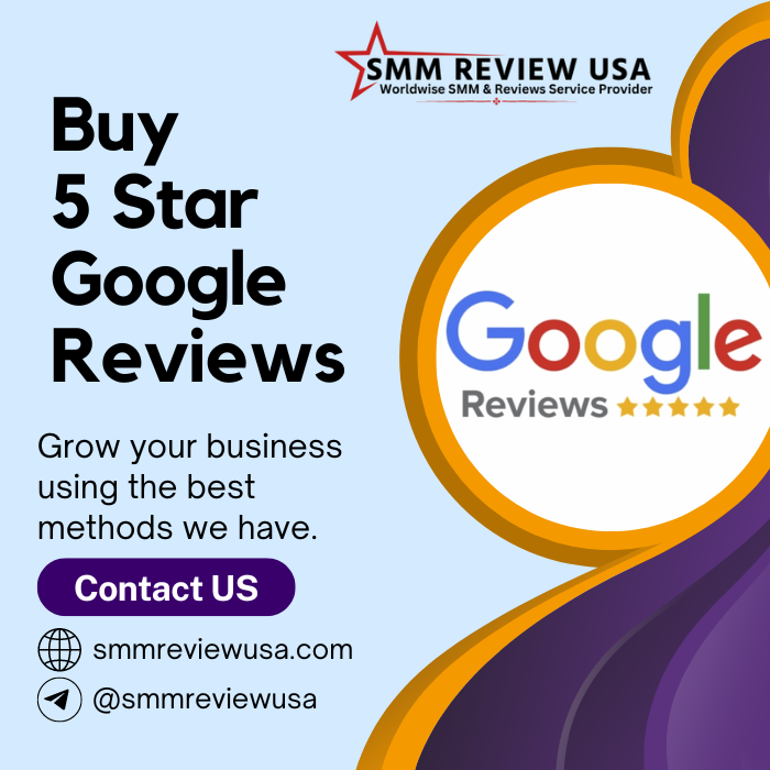 Buy 5 Star Google Reviews - Best Positive Parment Reviews