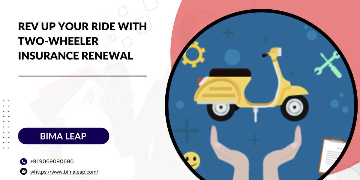 Rev Up Your Ride with Two-Wheeler Insurance Renewal: Your Guide to Bima Leap