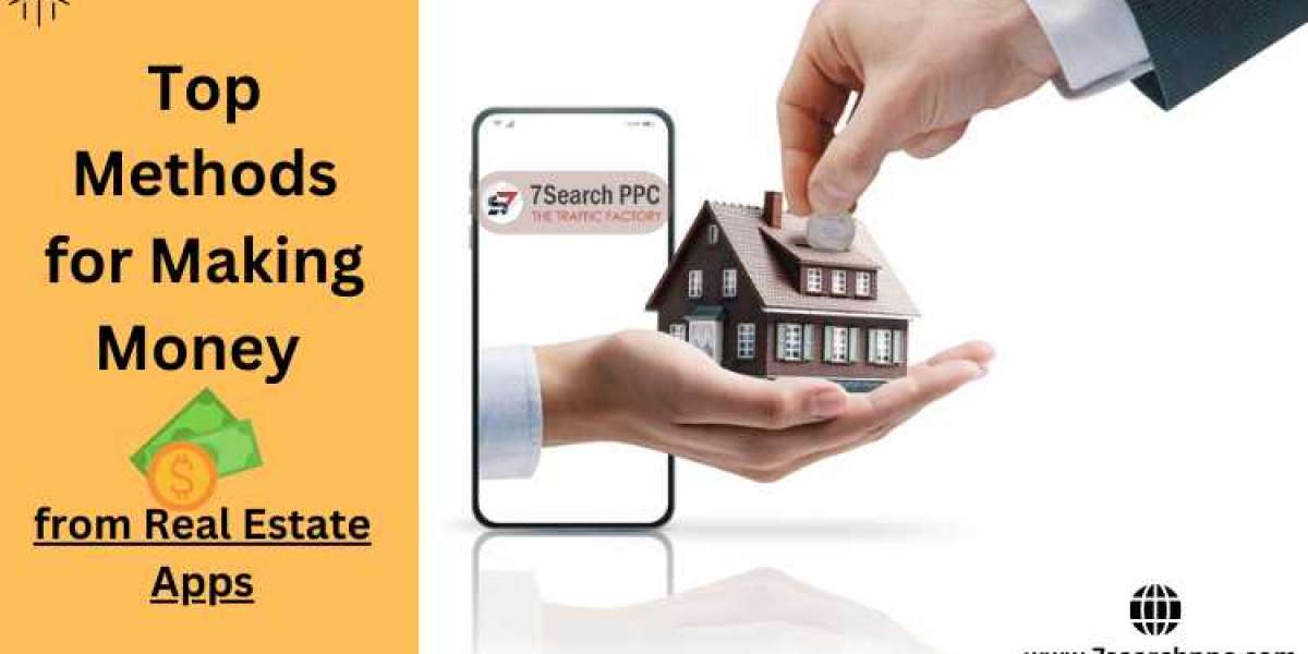 Top Methods for Making Money from Real Estate Apps