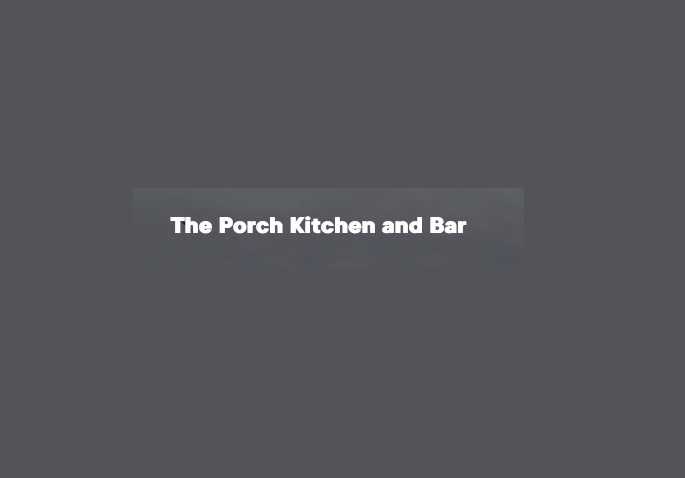 The Porch Kitchen and Bar Profile Picture