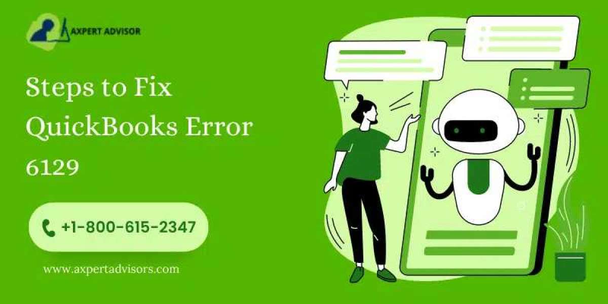 How to Troubleshoot QuickBooks Error Code 6129?