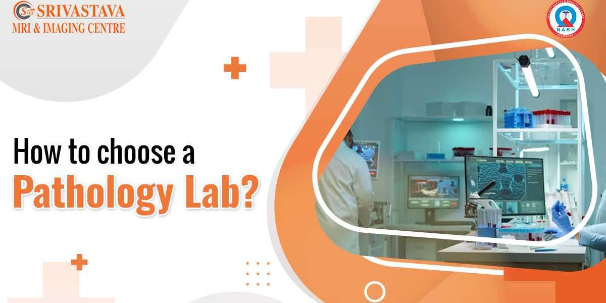 How to choose a Pathology Lab?