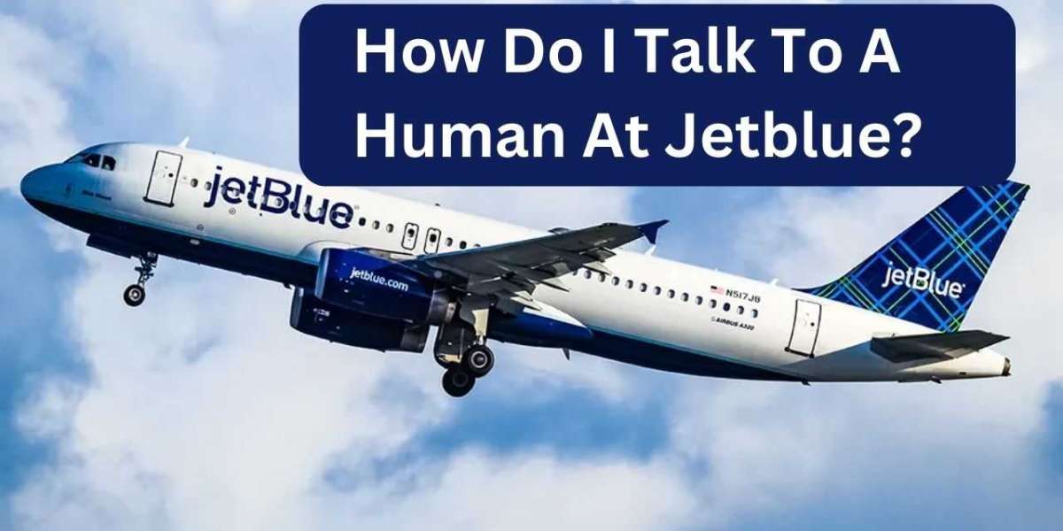 How Do I Talk To A Human At JetBlue?