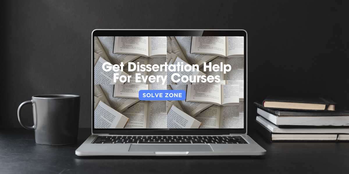 Solve Zone: Best Website For Dissertation Writing Service