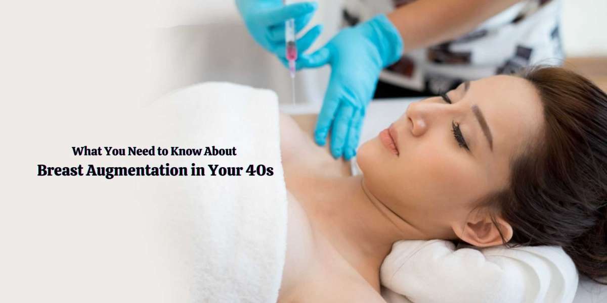 What You Need to Know About Breast Augmentation in Your 40s