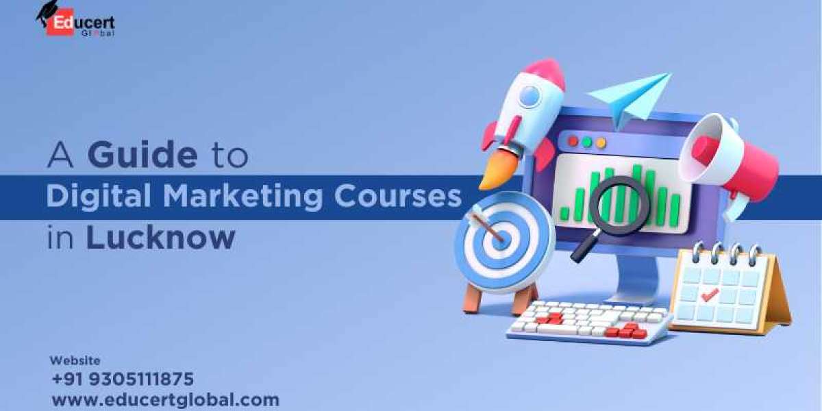 A Guide to Digital Marketing Courses in Lucknow