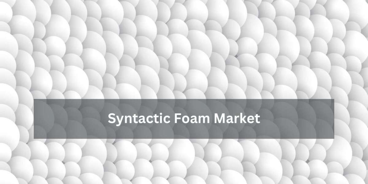 Riding the Wave: Syntactic Foam Market Opportunities in the Modern Era