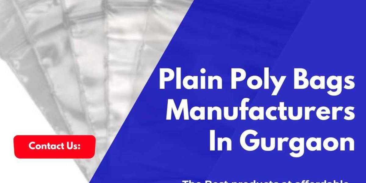 "Plain Poly Bags Manufacturers in Gurgaon: Supplying Quality Across NCR"