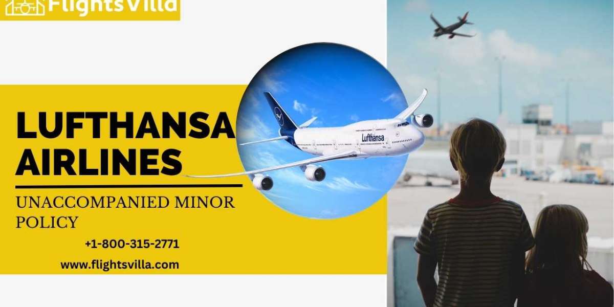 Lufthansa Airlines Unaccompanied Minor Policy:- +1-800-315-2771