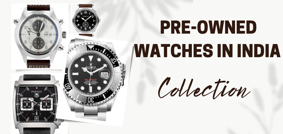 Pre-Owned Watches in India | Chrono Seconds