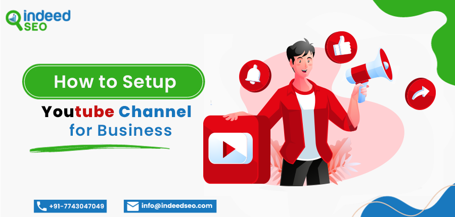 How to Setup Youtube Channel for Business | IndeedSEO