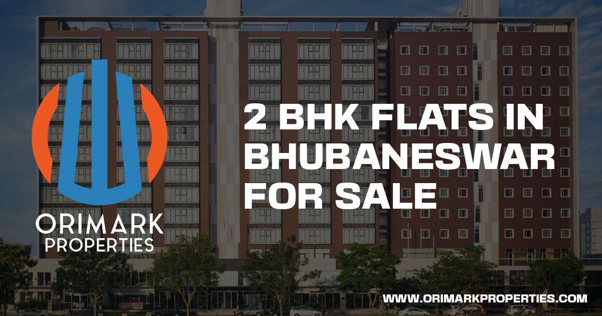 2 BHK Flats in Bhubaneswar for Sale – Orimark Properties